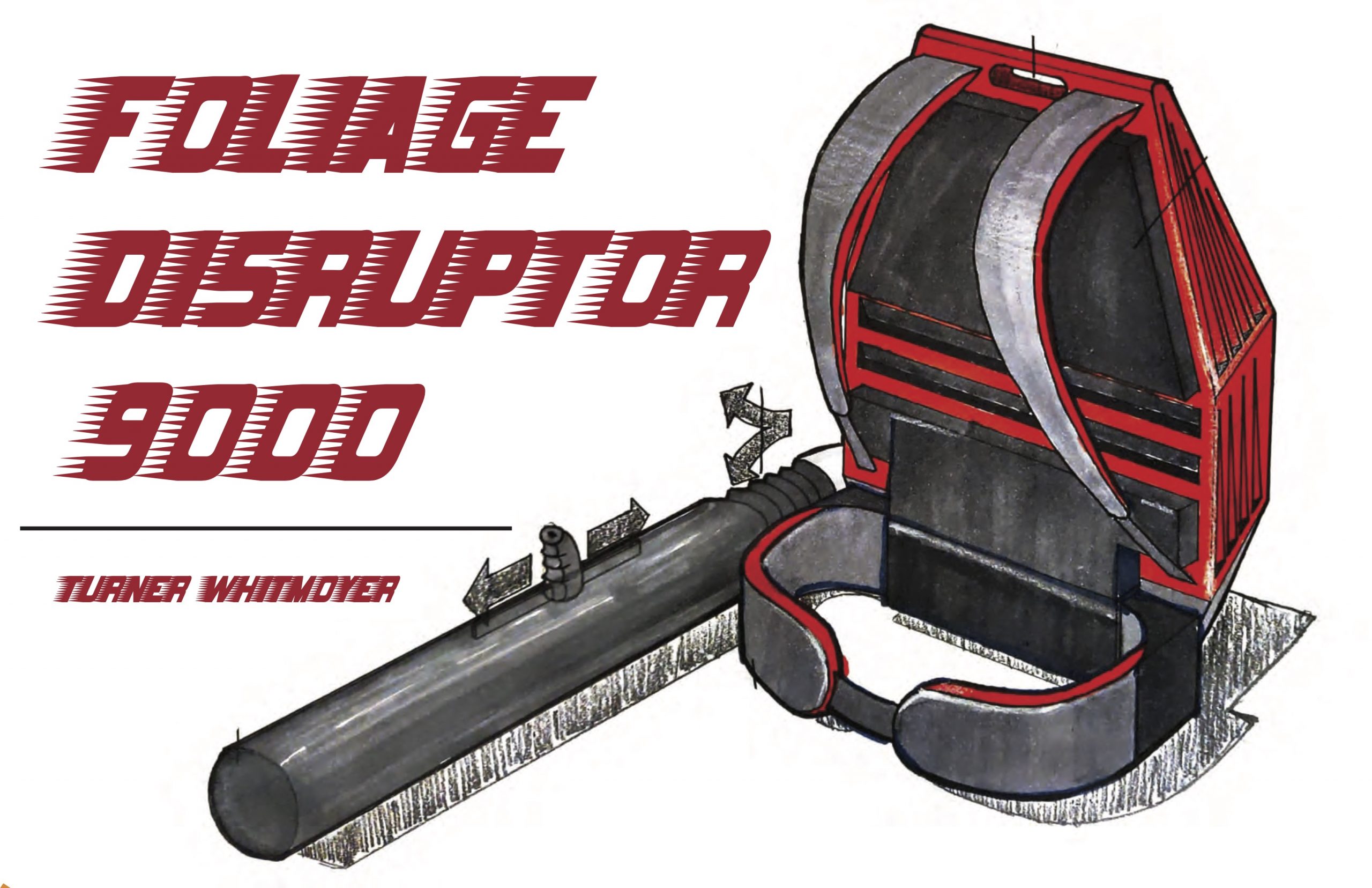 Read more about the article Foliage Disruptor 9000 | Turner